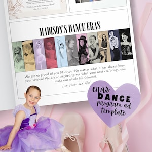 May include: A dance program ad template featuring a young girl in a purple tutu. The ad includes the text "MADISON'S DANCE ERAS" and a series of photos of the girl. A heart-shaped graphic reads "eras DANCE program ad template."