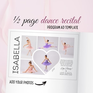 May include: A dance recital program ad template with the text "1/2 page dance recital" and "PROGRAM AD TEMPLATE". The ad features photos of a young dancer in various poses, with the name "ISABELLA" and the text "ADD YOUR PHOTOS".