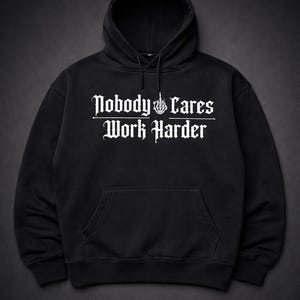 Nobody Cares Work Harder Gym Hoodie - Gym Sweatshirt, Workout Pump Cover, Gifts for Him, Boyfriend Gift image 6