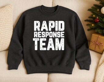 Rapid Response Nurse Sweatshirt, RN Sweater, Registered Nurse Sweater, RN Sweatshirt, Nurse Gifts, Gift for her, Gift for Nurses, RN Gifts