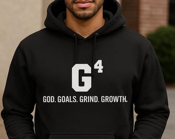 G4 Christian Hoodie, God, Goals, Grind, Growth Sweatshirt