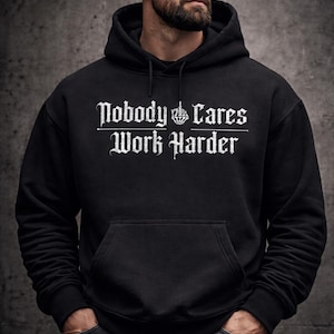 Nobody Cares Work Harder Gym Hoodie - Gym Sweatshirt, Workout Pump Cover, Gifts for Him, Boyfriend Gift image 1
