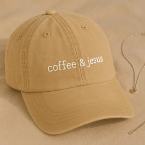 Coffee and Jesus Hat, Embroidered Christian Baseball Cap, Faith Dad Hat, Religious Gift for Women and Coffee Lovers