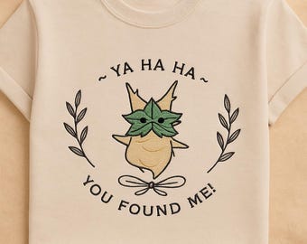 Korok Embroidered T-Shirt “Ya Ha Ha You Found Me” – Zelda Leaf Spirit Shirt – Cottagecore Fantasy Tee – Gift for Gamers