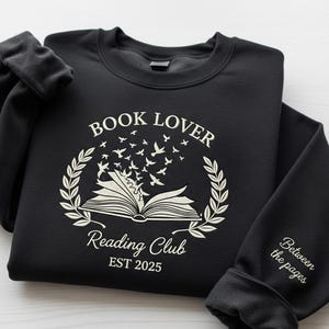 Book Lover Embroidered Sweatshirt, Cozy Reading Club Pullover with Quote, Ivory Thread Bookish Gift for Her