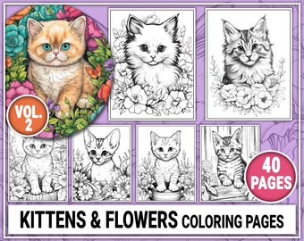 40 Cute Kittens & Flowers Coloring Book Vol.2 Coloring Pages for Kids, Adults. Grayscale Coloring Book. Coloring Sheets Instant Download PDF