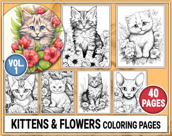 40 Cute Kittens & Flowers Coloring Book Vol.1 Coloring Pages for Kids, Adults. Grayscale Coloring Book. Coloring Sheets Instant Download PDF