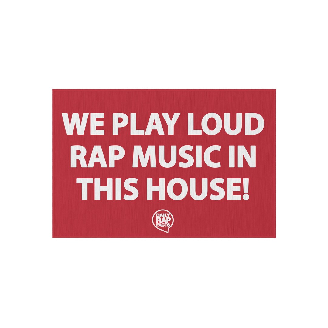 We Play Loud Rap Music in This House Outdoor Rug - Etsy