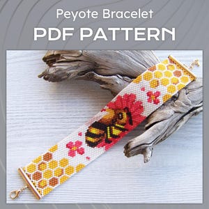 May include: A beaded peyote bracelet pattern with a bee and honeycomb design. The bracelet features a bee with red flowers, yellow and brown honeycomb, and the text "Peyote Bracelet PDF PATTERN".
