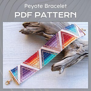 May include: A Peyote Bracelet PDF PATTERN featuring a wide beaded cuff with a geometric triangle design in gradient shades of red, orange, yellow, purple, blue, and teal. The bracelet has gold-toned metal end caps with a lobster claw clasp.