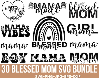 Mama svg bundle, Mom svg, Mom of boys girls, Mama life svg, Blessed mama, Girl mom svg, Mama svg, Mama quotes svg, for Cricut, Silhouette