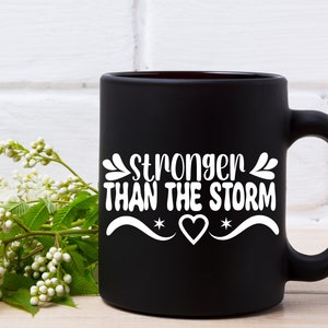 You Are Stronger Than The Storm Svg, Positive Qoutes, Sleeve svg, Love Yourself Svg, Trendy Shirt, Strong Women svg, Cut file for Cricut image 7