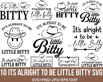 Its alright to bi a little bitty Svg Bundle, Baby Quotes, Baby Shower Svg, Funny Baby Svg, Baby Boy Girl Svg, Newborn Svg, File for Cricut