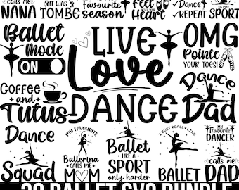 Ballet Svg Bundle, Dance Svg, Dance Lover Svg, Ballet Quotes Svg, Ballerina Svg, Dance Team Svg, Ballet shirt Svg, Cut for Cricut,Silhouette