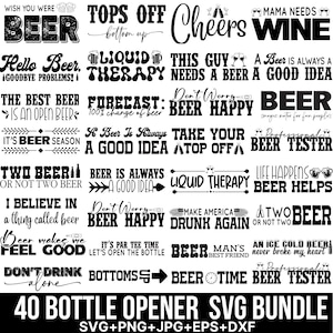 Bottle Opener Svg png Bundle, Funny Beer Sayings, Alcohol Quotes, Bottle Cap Opener, Beer Svg, Dad Svg, Opener Svg, for Cricut, Silhouette