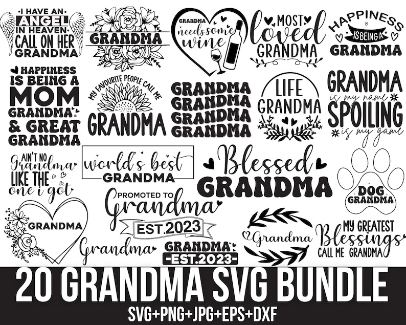 May include: A black and white digital download bundle of 20 SVG files featuring various designs with the word "Grandma" and related phrases. The designs include hearts, flowers, paw prints, and wine glasses.