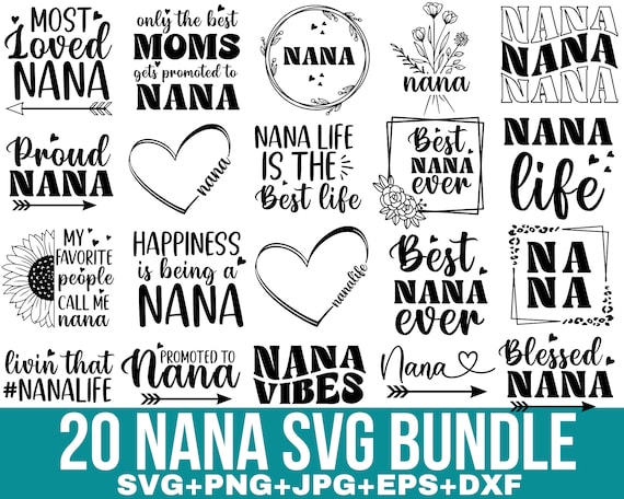 Nana Svg Bundle, Nana Png, Blessed Nana Svg, Abuela Svg, Nana Life Svg, Family Svg, Grandfather Svg, Grandkids Svg, For Cricut, Silhouette