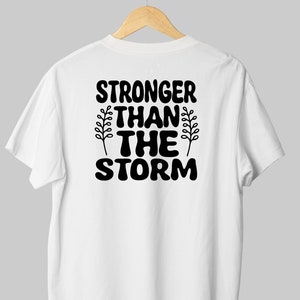 You Are Stronger Than The Storm Svg, Positive Qoutes, Sleeve svg, Love Yourself Svg, Trendy Shirt, Strong Women svg, Cut file for Cricut image 5