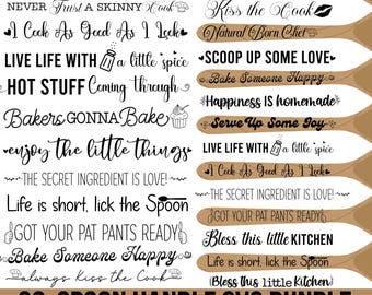 May include: A set of 30 black and white SVG designs for spoon handles. The designs feature various kitchen-themed quotes and sayings, such as "Life is short, lick the spoon!" and "Bake someone happy."