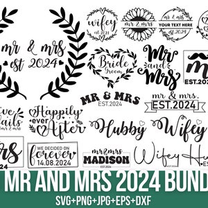 Mr and Mrs 2024 Svg Bundle, Wedding Svg, Mr and Mrs Split Monogram Svg, Marriage Svg, Hubby Wifey 2024 Svg, Engagement Svg, Files For Cricut