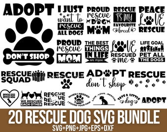 May include: A set of 20 black and white SVG designs featuring paw prints, dogs, and text related to rescue dogs. The text includes phrases like "Adopt, Don't Shop", "Rescue Squad", "Proud Rescue Mom", and "Love Rescued Me".