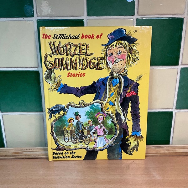 The St Michael Book of Worzel Gummidge Stories (based on the Television series), illustrations by  Val Biro - Hardback, Purnell Books, 1982