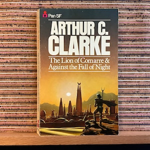 The Lion of Comarre & Against the Fall of Night von Arthur C. Clarke – Erste Pan SF-Taschenbuchausgabe, Pan Books, 1982