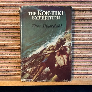 Die Kon-Tiki-Expedition: Mit dem Floß durch die Südsee von Thor Heyerdahl, übersetzt von F. H. Lyon - Hardcover-Buch, Buchclubausgabe c1950er Jahre