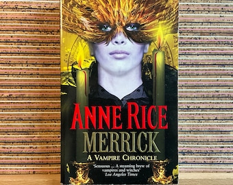 Anne Rice's Merrick: A Vampire Chronicle - First UK Paperback Edition