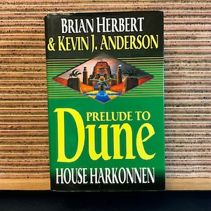 Prelude To Dune II: House Harkonnen by Brian Herbert & Kevin J. Anderson - 1st UK Hardback Edition, 1st Printing, Hodder and Stoughton, 2000