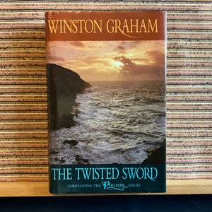 The Twisted Sword (11th Poldark Novel - concluding the Poldark series) by Winston Graham - Vintage First Edition Hardback Book Chapmans 1990