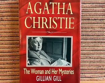 Agatha Christie: The Woman and Her Mysteries by Gillian Gill - Biography, Vintage First UK Edition Hardback, Robson Books 1991 - ex-Library