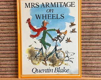 Mrs Armitage on Wheels, escrito e ilustrado por Quentin Blake - Libro de tapa dura para niños vintage, Jonathan Cape, tercera reimpresión 1998