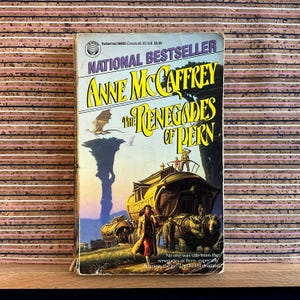 Science Fiction Classic - The Renegades of Pern by Anne McCaffrey - Vintage 1st US Paperback Edition, A Del Rey Book, Ballantine Books 1990