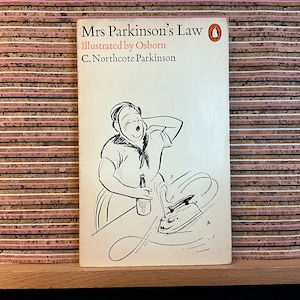 C. Northcoate Parkinson's Law, illustriert von Osborn - Vintage First UK Paperback Edition, Penguin Books 1971