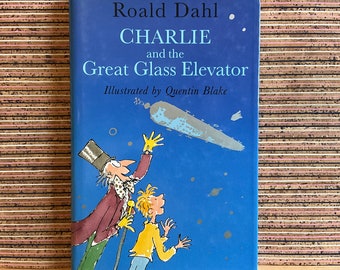 Charlie and the Great Glass Elevator by Roald Dahl, Illustrated by Quentin Blake - Hardback, Viking, 1995