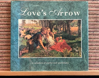 Love's Arrow Poetry: Illustrated Hardback, 1995 First Edition