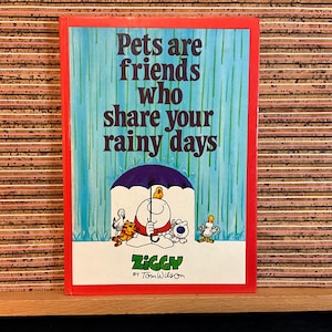 Ziggy: Las mascotas son amigos que comparten tus días lluviosos de Tom Wilson - Primera edición vintage del Reino Unido, libro ilustrado de tapa dura para niños, Exley 1982