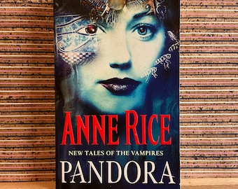 Pandora (New Tales of the Vampires) by Anne Rice - First UK Paperback Edition, Arrow Books Limited 1999, Second Printing