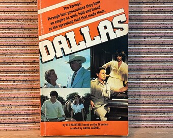 Dallas by Lee Raintree, based on the TV series created by David Jacobs - Vintage First UK Edition, Paperback, Mayflower Books, Granada 1980