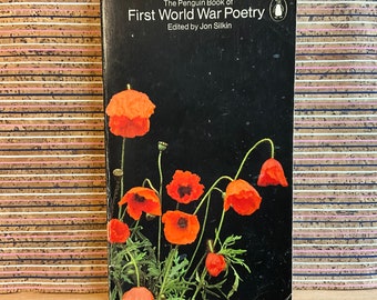 El libro de pingüinos de poesía de la Primera Guerra Mundial, editado y con una introducción de Jon Silkin - Vintage Primera edición Reino Unido Libro de bolsillo, 1979