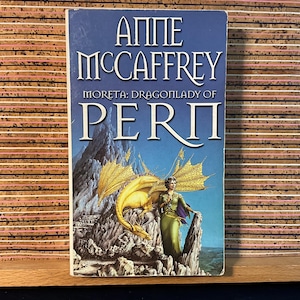 Moreta: Dragonlady of Pern by Anne McCaffrey - Vintage First UK Paperback Edition, Corgi Books 1984, 16th Printing
