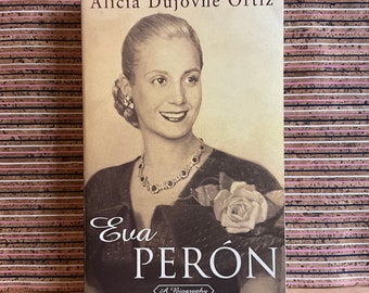 Eva Perón: A Biography by Alicia Dujone Ortiz, translated by Shawn Fields - Vintage UK Paperback Book, Warner Books, 11th Reprint 1999