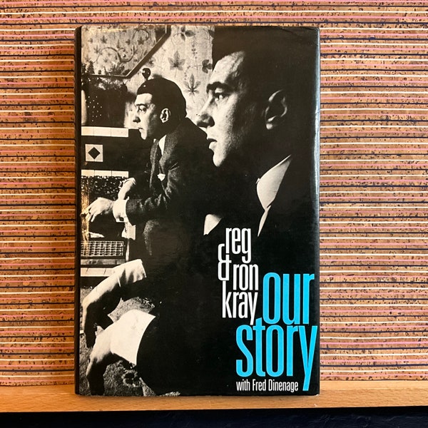 Reg and Ron Kray: Our Story, with Fred Dinenage - Autobiography, Vintage Illustrated Hardback Book, Sidgwick & Jackson, Second Reprint 1988