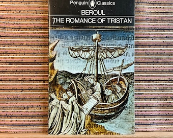 The Romance of Tristan by Beroul & The Tale of Tristan's Madness, translated by Alan S Fedrick - 1st Edition Penguin Classics Paperback 1970