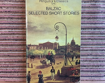 Selected Short Stories by Honoré de Balzac, translated with an Intro by Sylvia Raphael - Vintage Penguin Classics Paperback 1st Reprint 1978