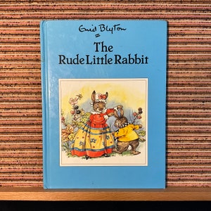 The Rude Little Rabbit by Enid Blyton, illustrated by Rene Cloke - Vintage Illustrated Children&#39;s Hardback Book, Award Publications Ltd 1994