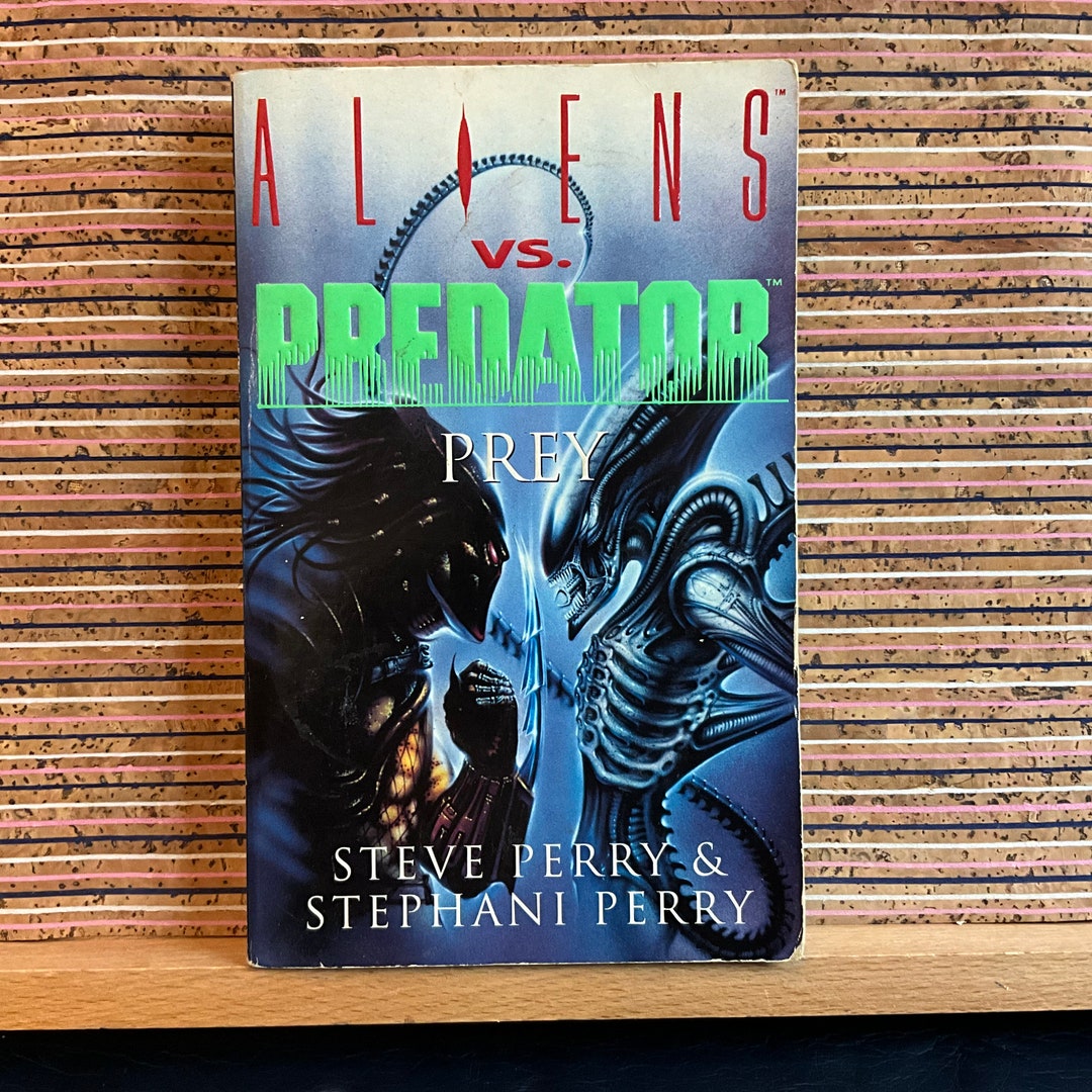 Aliens Vs. Predator: Prey by Steve Perry & Stephani Perry - Vintage UK