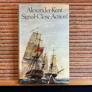 Signal-Schließen-Aktion! (der siebte &quot;Richard Bolitho&quot; - Roman) von Alexander Kent - Vintage First UK Edition Hardcover Buch, Hutchinson & Co 1974