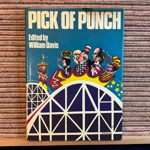 The Pick of Punch: 40th Volume, herausgegeben von William Davies - Vintage 1st Edition Illustrierte Hardcover, Hutchinson & Co. (Publishers) Ltd 1977